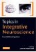  Topics in Integrative Neuroscience: From Cells to Cognition