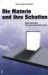 Die Materie Und Ihre Schatten : Naturalistische Wissenschaftsphilosophie cover