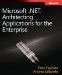  Architecting Microsoft .NET Solutions for the Enterprise