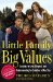 Little Family, Big Values : Lessons in Love, Respect, and Understanding for Families of Any Size cover