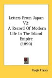 Letters From Japan : A Record of Modern Life in the Island Empire [Click for larger image]