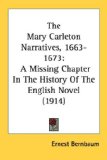 The Mary Carleton Narratives, 1663-1673; : A Missing Chapter in the History of the English Novel [Click for larger image]