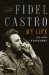 Fidel Castro : My Life  A Spoken Autobiography cover