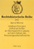 Adelbert Duringers Einfluss Als Richter Am Reichsgericht in Leipzig Auf Dem Gebiet Des Personengesellschaftsrechts [Click for larger image]