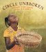 Circle Unbroken : The Story of a Basket and Its People cover