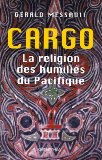 Cargo, La Religion Des Humilies Du Pacifique [Click for larger image]