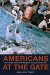 Americans at the Gate : The United States and Refugees During the Cold War cover