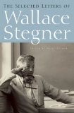 The Selected Letters of Wallace Stegner [Click for larger image]