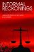 Informal Reckonings : Conflict Resolution in Mediation, Restorative Justice and Reparations cover