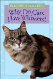 Why Do Cats Have Whiskers? [Click for larger image]
