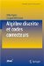 Algebre Discrete Et Codes Correcteurs cover