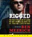 Rigged : The True Story of an Ivy League Kid Who Changed the World of Oil, from Wall Street to Dubai cover