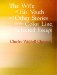 The Wife of his Youth and Other Stories of the Color Line and Selected Essays cover