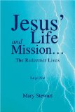 Jesus' Life and Mission. [Click for larger image]
