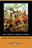 Hero Tales from American History [Click for larger image]