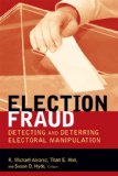 Election Fraud : Detecting and Deterring Electoral Manipulation [Click for larger image]