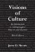 Visions of Culture: An Introduction to Anthropological Theories and Theorists