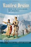 Manifest Destiny and the Expansion of America [Click for larger image]