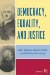 Democracy, Equality, and Justice : John Adams, Adam Smith, and Political Economy cover