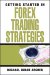  Getting Started in Forex Trading Strategies