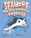 Seamore, the Very Forgetful Porpoise cover