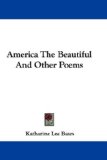 America the Beautiful and Other Poems [Click for larger image]