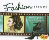 Fashion Trends : How Popular Styles is Shaped [Click for larger image]