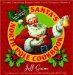 Santa's North Pole Cookbook : Classic Christmas Recipes from Saint Nicholas Himself cover