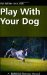 Play With Your Dog cover