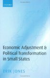 Economic Adjustment and Political Transformation in Small States [Click for larger image]