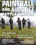 Paintball and Airsoft Battle Tactics [Click for larger image]