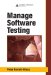 Managing Software Testing cover