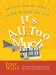 It's All Too Much : An Easy Plan for Living a Richer Life With Less Stuff cover