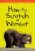 How to Scratch a Wombat cover
