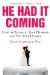 He Had It Coming : How to Outsmart Your Husband and Win Your Divorce cover