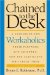 Chained to the Desk : A Guidebook for Workaholics, Their Partners and Children, and the Clinicians Who Treat Them cover