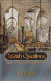 Jewish Questions : Responsa on Sephardic Life in the Early Modern Period [Click for larger image]