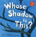 Whose Shadow Is This? : A Look at Animal Shapes - Round, Long, and Pointy cover