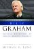 The Legacy of Billy Graham : Critical Reflections on America's Greatest Evangelist cover