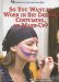  So You Want to Work in Set Design, Costuming, or Make-up?