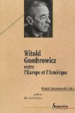 Witold Gombrowicz Entre L'Europe Et L'Amerique [Click for larger image]