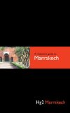 A Hedonist's Guide to Marrakech [Click for larger image]