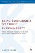 Being Conformed to Christ in Community : A Study of Maturity, Maturation And the Local Church in the Undisputed Pauline Epistles cover