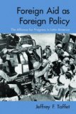 Foreign Aid As Foreign Policy : The Alliance for Progress in Latin America [Click for larger image]