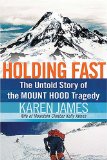 Holding Fast : The Untold Story of the Mount Hood Tragedy [Click for larger image]