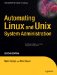 Automating Linux and Unix System Administration cover