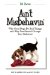 Ain't Misbehavin' : Why Good Dogs Do Bad Things and Why You Should Change Your Behavior cover