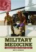 Military Medicine : From Ancient Times to the 21st Century cover