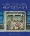 A Brief Introduction to the New Testament