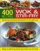 Wok & Stir-Fry : 400 Recipes cover